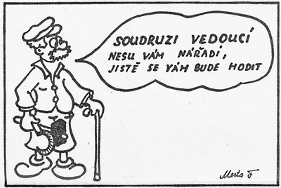 Soudruzi vedoucí…, karikatura; Říjnový cíl. Týdeník pracujících státního podniku TOS Kuřim, 31. ledna 1990